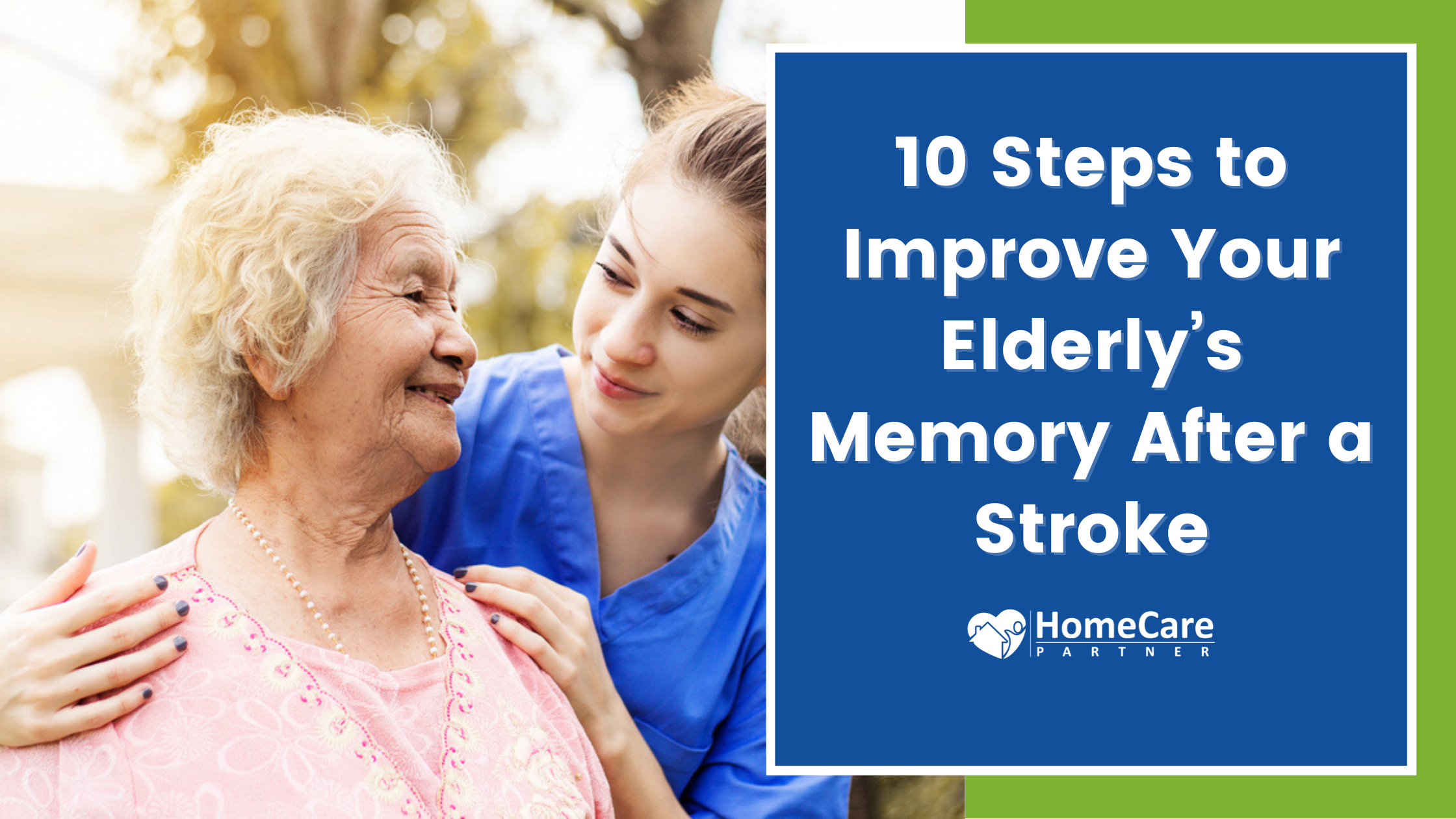 10 Steps to Improve Your Elderly’s Memory After a Stroke