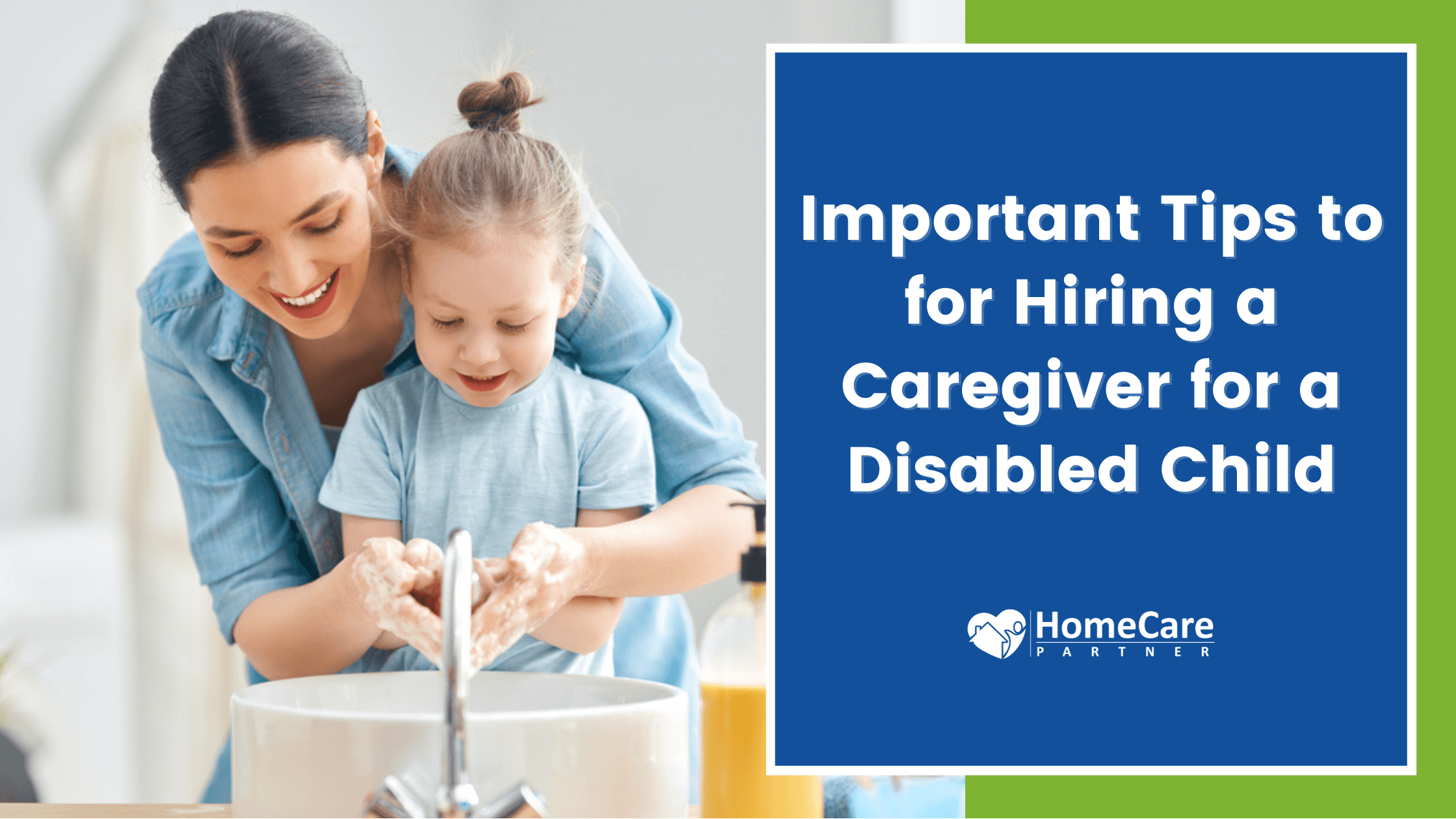 Important Tips to Keep in Mind When Hiring a Caregiver for a Disabled Child